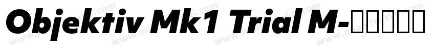 Objektiv Mk1 Trial M字体转换